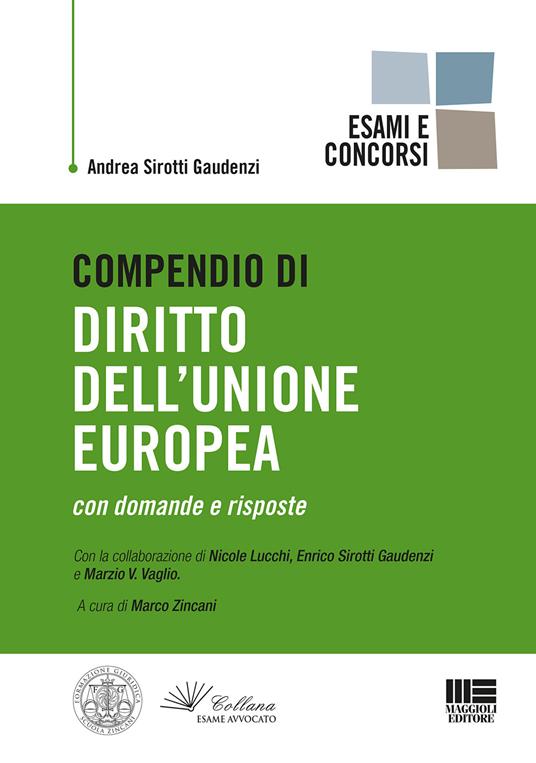 Compendio di diritto dell'Unione Europea - Andrea Sirotti Gaudenzi - copertina