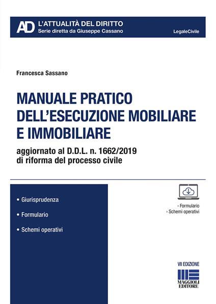 Manuale pratico dell'esecuzione mobiliare e immobiliare - Francesca Sassano - copertina