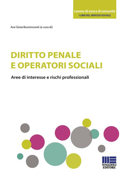 Diritto penale e operatori sociali. Aree di interesse e rischi professionali - Ave Gioia Buoninconti - copertina