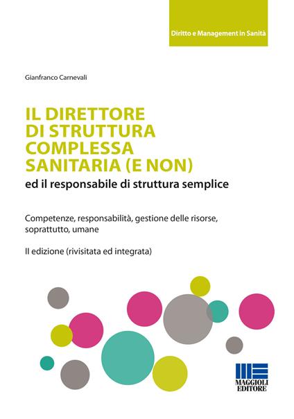 Il direttore di struttura complessa sanitaria (e non) ed il responsabile di struttura semplice - Gianfranco Carnevali - copertina