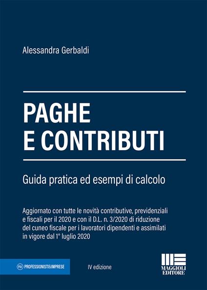Paghe e contributi. Guida pratica ed esempi di calcolo - Alessandra Gerbaldi - copertina