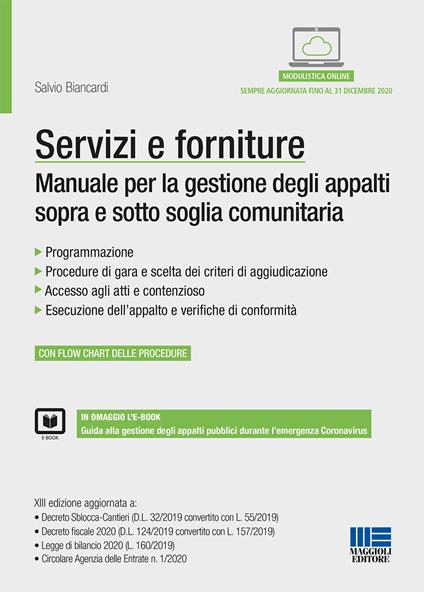 Servizi e forniture. Manuale per la gestione degli appalti sopra e sotto soglia comunitaria. Con ebook. Con espansione online - Salvio Biancardi - copertina