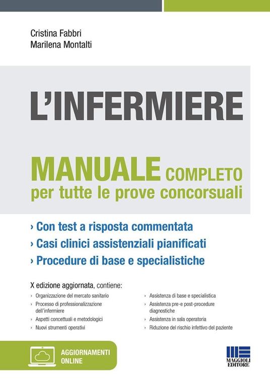 L'infermiere. Manuale teorico-pratico per i concorsi e la formazione professionale - Cristina Fabbri,Marilena Moltalti - copertina