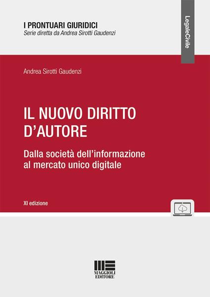 Il nuovo diritto d'autore. Con espansione online - Andrea Sirotti Gaudenzi - copertina