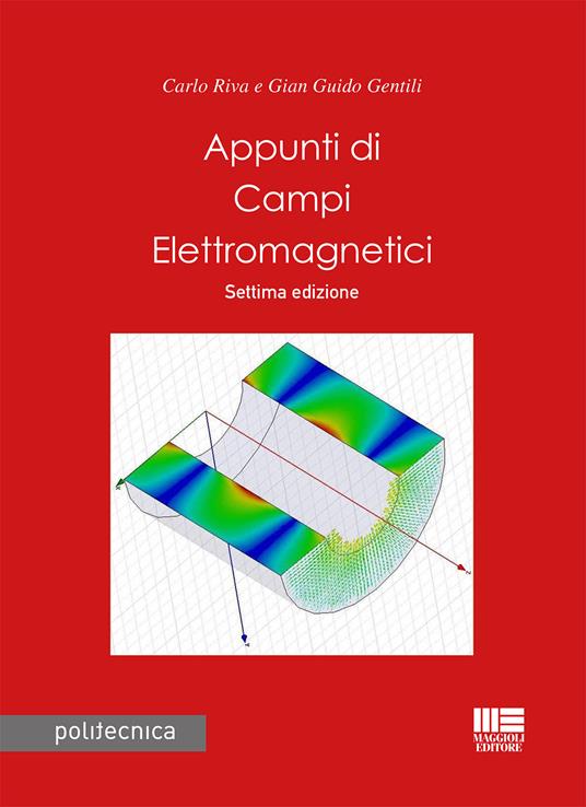 Appunti di campi elettromagnetici - Carlo Riva,Gian Guido Gentili - copertina