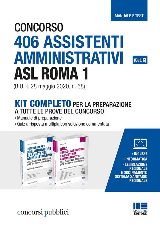 Concorso 406 Assistenti amministrativi ASL Roma 1 (Cat. C) (B.U.R. 28 maggio 2020, n. 68. Kit completo per la preparazione a tutte le prove del concorso - Ivano Cervella - copertina