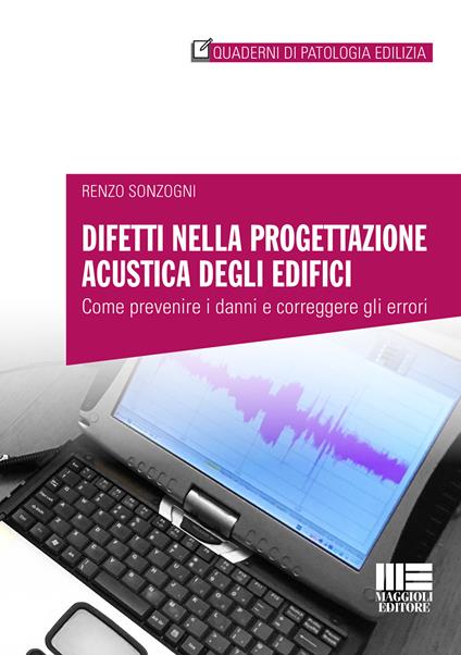Difetti nella progettazione acustica degli edifici - Renzo Sonzogni - copertina