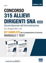 Concorso 315 allievi dirigenti SNA 2020 (Scuola Nazionale dell'Amministrazione). Manuale e test. Kit completo per la preparazione al concorso