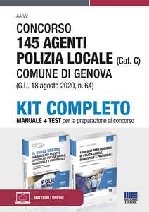 Kit concorso 145 agenti polizia locale (Cat. C) Comune di Genova (G.U. 18 agosto 2020, n. 64). Manuale + Test