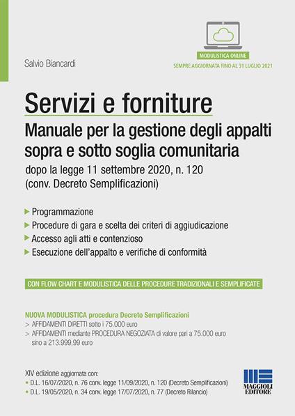 Servizi e forniture. Manuale per la gestione degli appalti sopra e sotto soglia comunitaria. Con Contenuto digitale per accesso online - Salvio Biancardi - copertina
