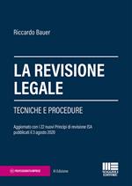 La revisione legale. Tecniche e procedure