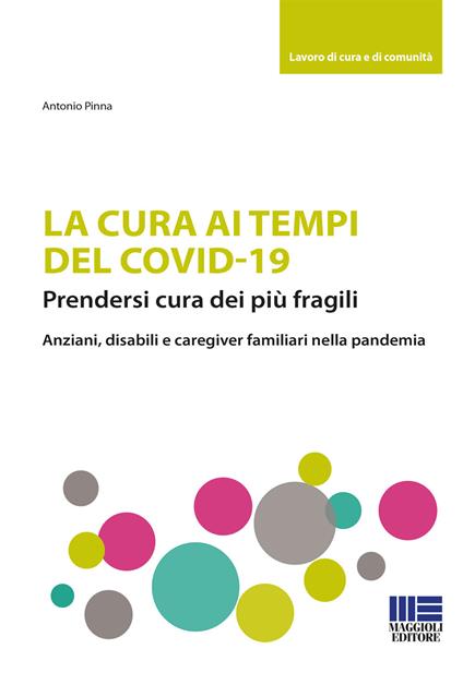 La cura ai tempi del Covid-19 - Antonio Pinna - copertina