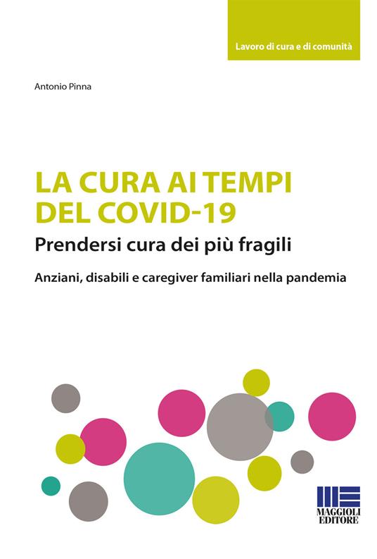 La cura ai tempi del Covid-19 - Antonio Pinna - copertina