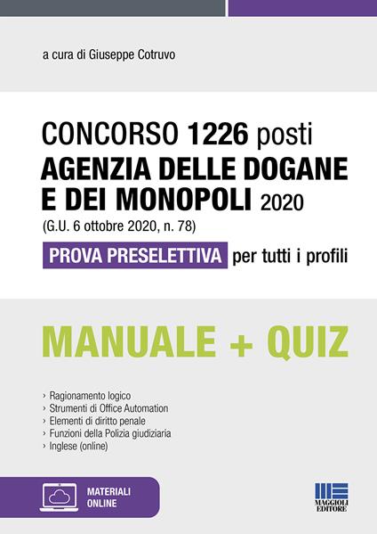 Concorso 1226 posti Agenzia delle Dogane e dei Monopoli 2020 (G.U. 6 ottobre 2020, n. 78). Prova preselettiva per tutti i profili. Con Contenuto digitale per accesso online - copertina
