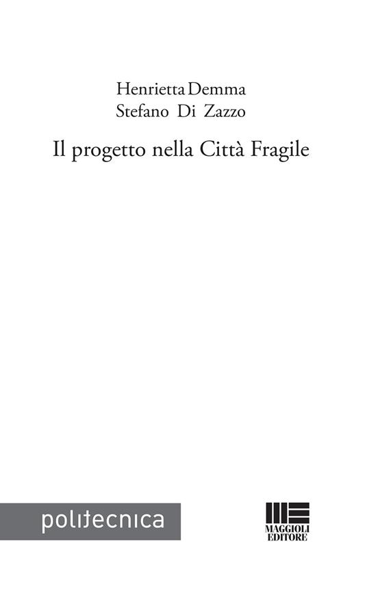Il progetto nella città fragile - Henrietta Demma,Stefano Di Zazzo - copertina