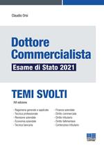 Dottore commercialista. Esame di Stato 2021. Temi svolti