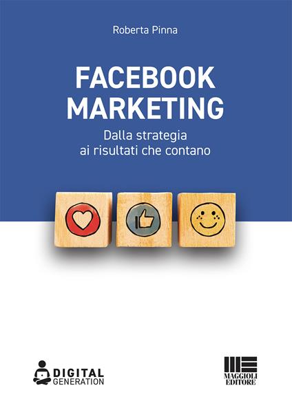 Facebook marketing. Dalla strategia ai risultati che contano - Roberta Pinna - copertina