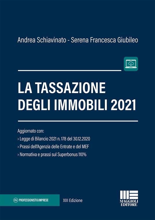 La tassazione degli immobili - Andrea Schiavinato,Serena Francesca Giubileo - copertina