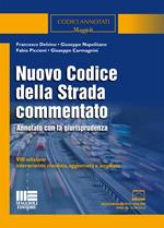 Nuovo codice della strada commentato. Annotato con la giurisprudenza. Ediz. ampliata. Con aggiornamento online