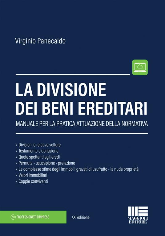 La divisione dei beni ereditari. Manuale per la pratica attuazione della normativa - Virginio Panecaldo - copertina