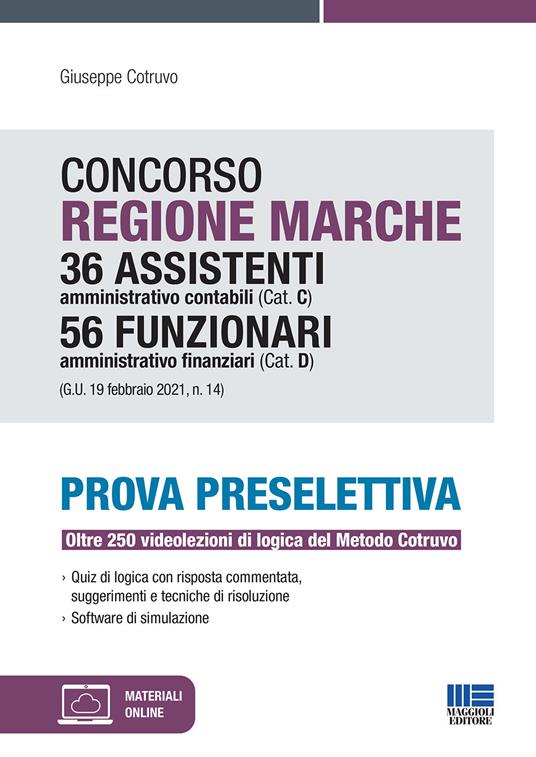 Concorso Regione Marche 36 assistenti amministrativo contabili (Cat. C) 56 funzionari amministrativo finanziari (Cat. D). Prova preselettiva. Con espansione online - Giuseppe Cotruvo - copertina