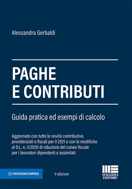 Paghe e contributi. Guida pratica ed esempi di calcolo - Alessandra Gerbaldi - copertina