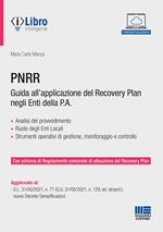 PNRR. Guida all'applicazione del Recovery plan negli enti della P.A. Con espansione online