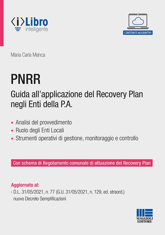 PNRR. Guida all'applicazione del Recovery plan negli enti della P.A. Con espansione online - Maria Carla Manca - copertina