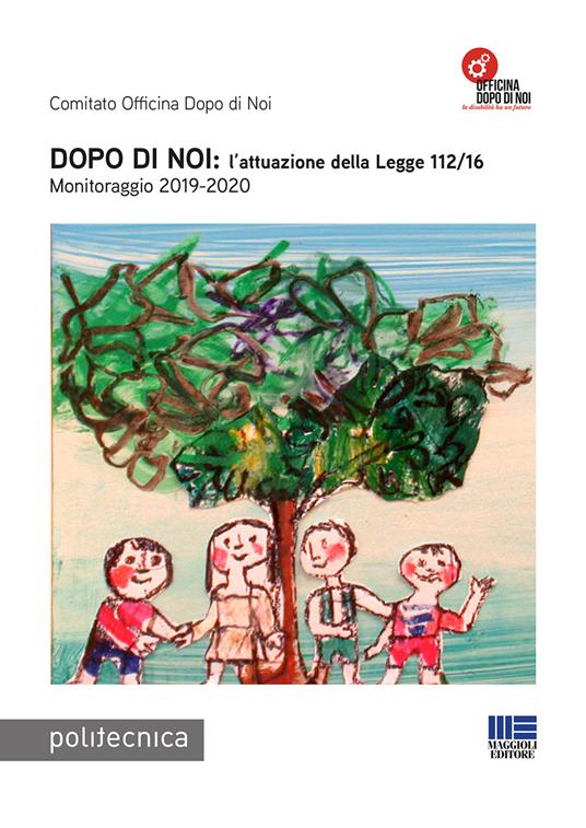 Dopo di noi: l'attuazione della Legge 112/16. Monitoraggio 2019-2020 - copertina