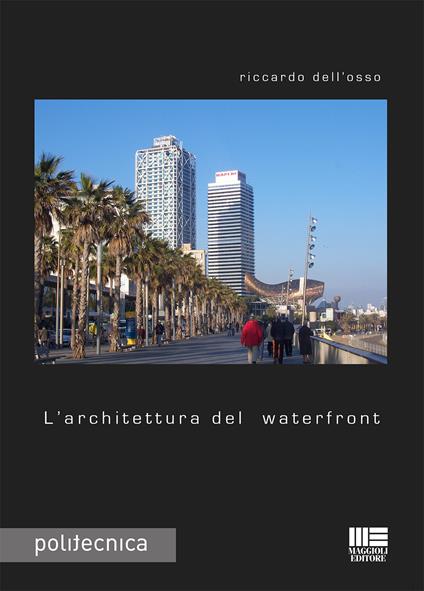 L' architettura del waterfront - Riccardo Dell'Osso - copertina