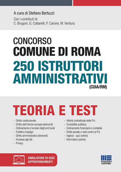Concorso Comune di Roma 250 Istruttori amministrativi (CUIA/RM). Con software di simulazione - copertina