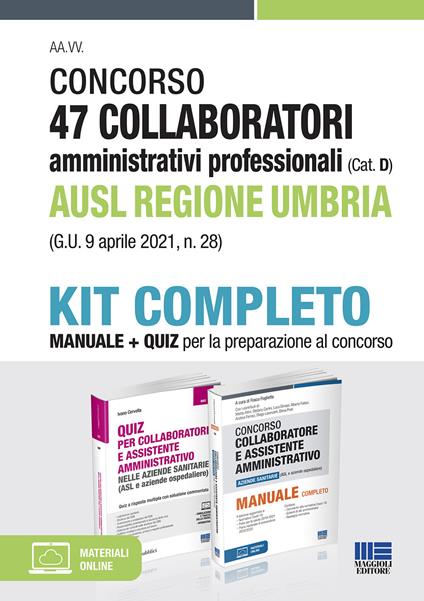Concorso 47 collaboratori amministrativi professionali AUSL Regione Umbria (G.U. 9 aprile 2021, n. 28). Kit completo. Con Contenuto digitale per accesso online - Ivano Cervella - copertina