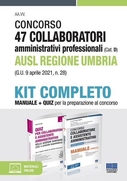 Concorso 47 collaboratori amministrativi professionali AUSL Regione Umbria (G.U. 9 aprile 2021, n. 28). Kit completo. Con Contenuto digitale per accesso on line - Ivano Cervella - copertina