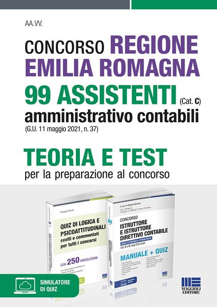 Concorso Regione Emilia Romagna 99 assistenti amministrativo contabili (Cat. C) (G.U. 11 maggio 2021, n. 37). Teoria e test per la preparazione al concorso - copertina