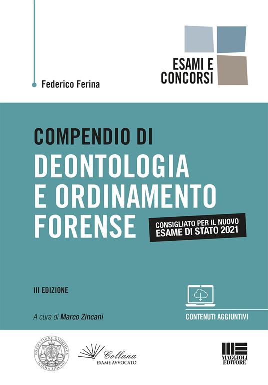 Compendio di deontologia e ordinamento forense. Con espansione online - Federico Ferina - copertina