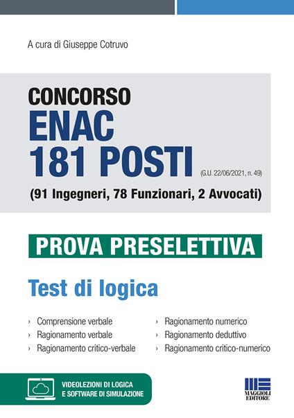 Concorso ENAC 181 posti (G.U. 22/06/2021, n. 49) (91 Ingegneri, 78 Funzionari, 2 Avvocati). Prova preselettiva. Test di logica. Con software di simulazione - copertina
