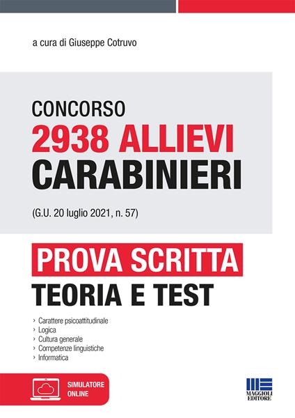Concorso 2938 Allievi Carabinieri (G.U. 20 luglio 2021, n. 57). Prova scritta. Con espansione online - copertina