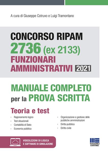 Concorso RIPAM 2736 (ex 2133) Funzionari amministrativi 2021. Manuale completo per la prova scritta. Con espansione online. Con software di simulazione - copertina