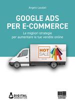 Google Ads per e-commerce. Le migliori strategie per aumentare le tue vendite online