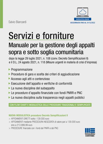 Servizi e forniture. Manuale per la gestione degli appalti sopra e sotto soglia comunitaria. Con modulistica online - Salvio Biancardi - copertina