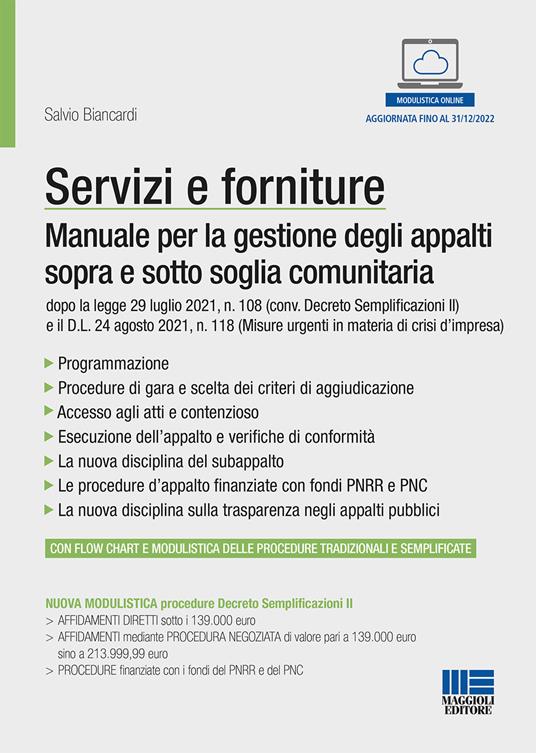 Servizi e forniture. Manuale per la gestione degli appalti sopra e sotto soglia comunitaria. Con modulistica online - Salvio Biancardi - copertina