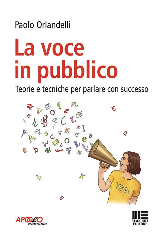 La voce in pubblico. Teorie e tecniche per parlare con successo - Paolo Orlandelli - copertina