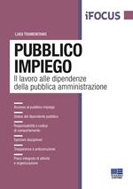 Pubblico impiego. Il lavoro alle dipendenze della pubblica amministrazione