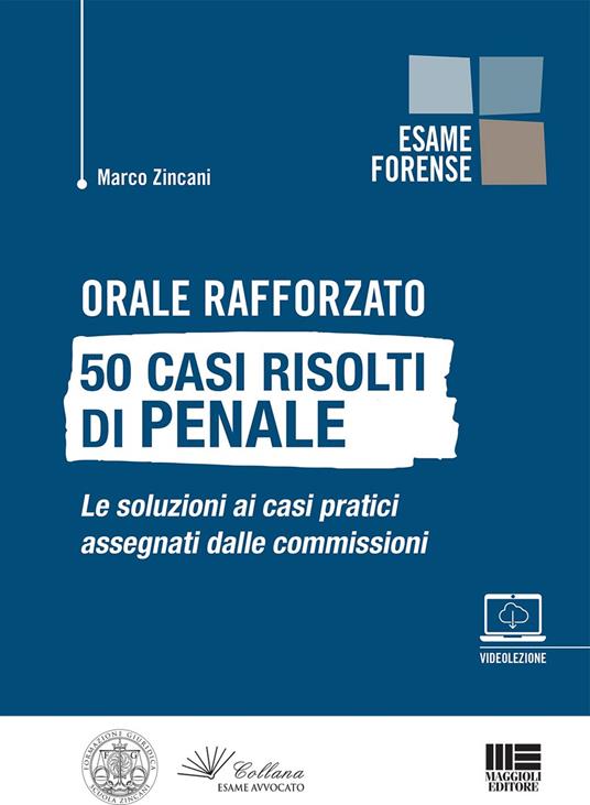 Orale rafforzato. 50 casi risolti di penale - Marco Zincani - copertina