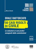 Orale rafforzato. 50 casi risolti di civile