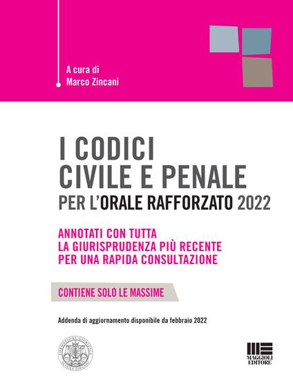 I codici civile e penale per l'orale rafforzato 2022 - Marco Zincani - copertina