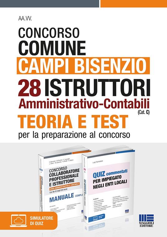 Concorso comune Campi Bisenzio. 28 istruttori amministrativo-contabili (Cat. C). Kit. Con software di simulazione - copertina