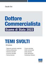 Dottore commercialista. Esame di Stato 2022. Temi svolti