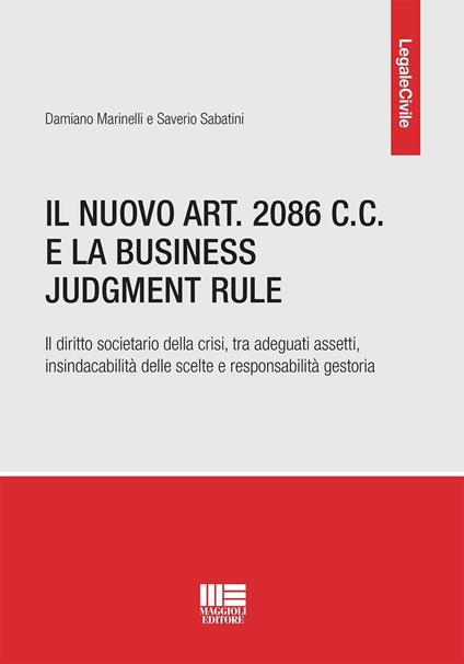 Il nuovo art. 2086 C.C. e la Business Judgment Rule - Damiano Marinelli,Saverio Sabatini - copertina