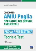 Concorso AMIU Puglia Operatori dei servizi ambientali. Prova preselettiva. Con espansione online. Con software di simulazione